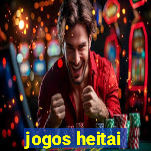 jogos heitai